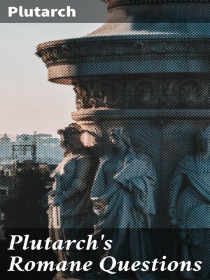 cover image of Plutarch's Romane Questions